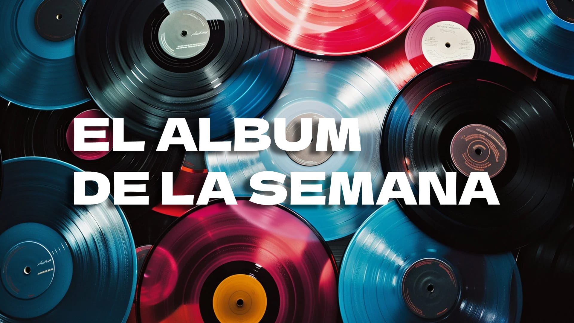 El álbum de la semana (7 del 2025)